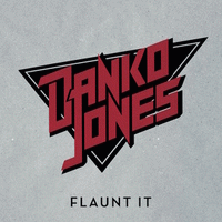 Danko Jones : Flaunt It